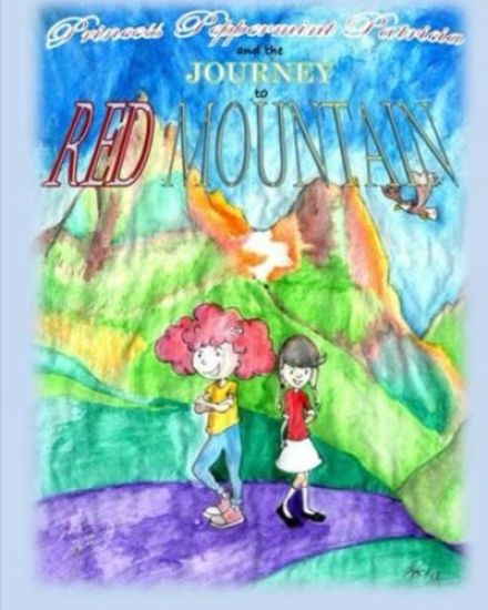 Princess Peppermint Patricia and the Journey to Red Mountain