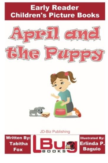 April and the Puppy - Early Reader - Children's Picture Books