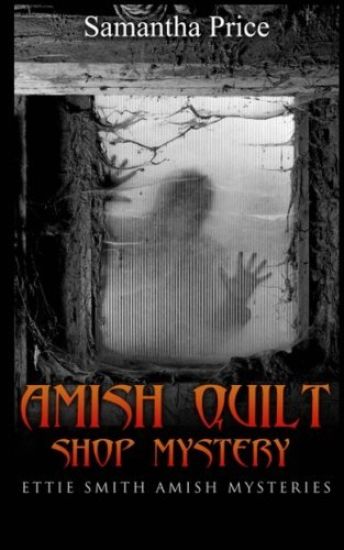 Amish Quilt Shop Mystery