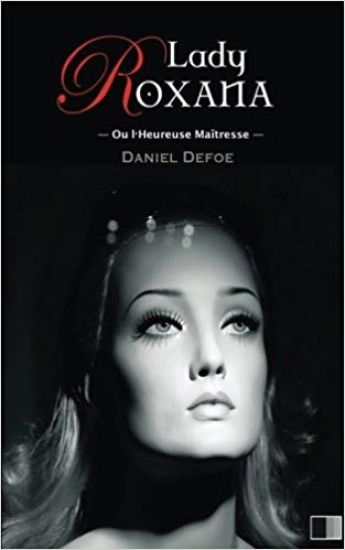 Lady Roxana ou l'Heureuse Maîtresse