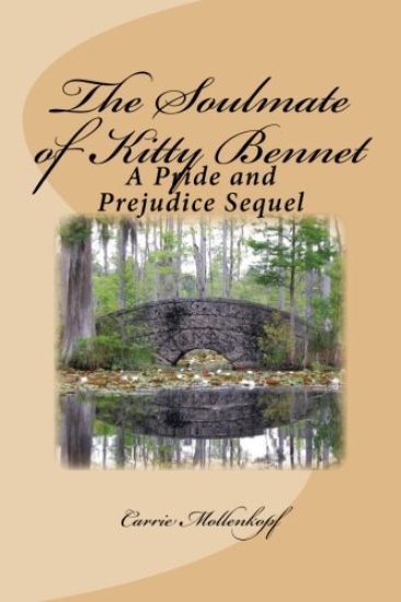 The Soulmate of Kitty Bennet: A Pride and Prejudice Sequel