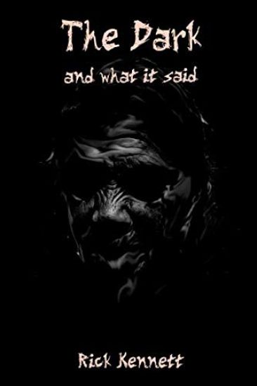 The Dark and What It Said