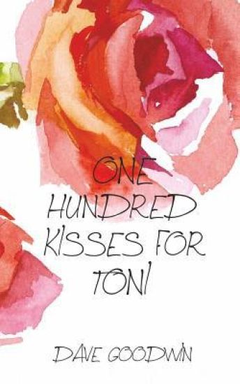 One Hundred Kisses for Toni