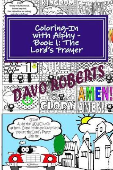 Coloring-In With Alphy - Book 1 - The Lord's Prayer: Handy Size Edition
