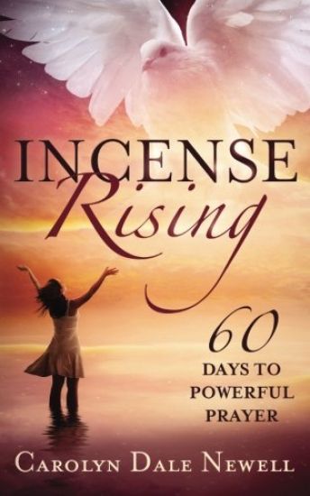 Incense Rising: 60 Days to Powerfull Prayer