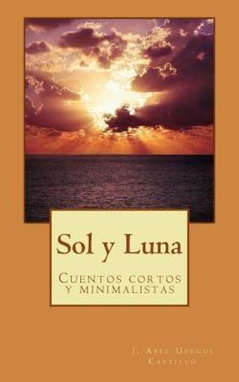 Sol y Luna: Cuentos cortos