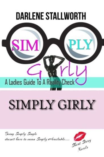 Simply Girly: A Ladies Guide In Life's Journey