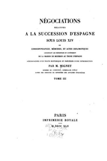 Négociations relatives à la succession d'Espagne sous Louis XIV - Tome III