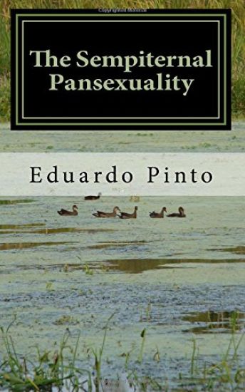 The Sempiternal Pansexuality: Essay by Eduardo Alexandre Pinto
