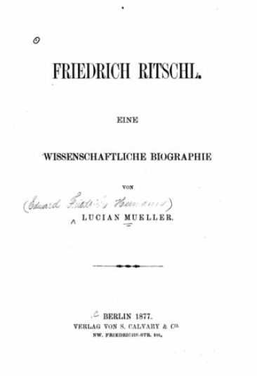 Friedrich Ritschl Eine wissenschaftliche Biographie