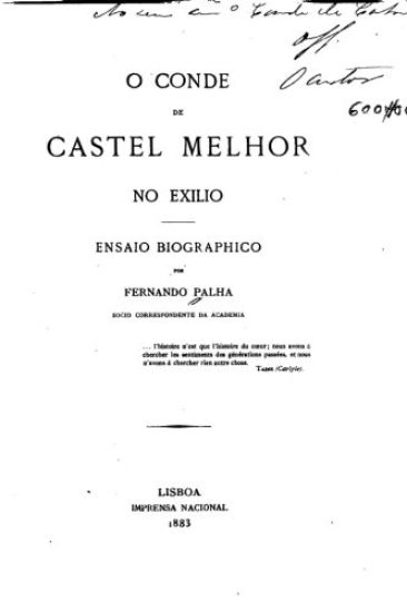 O conde de Castel Melhor no exilio, ensaio biographico