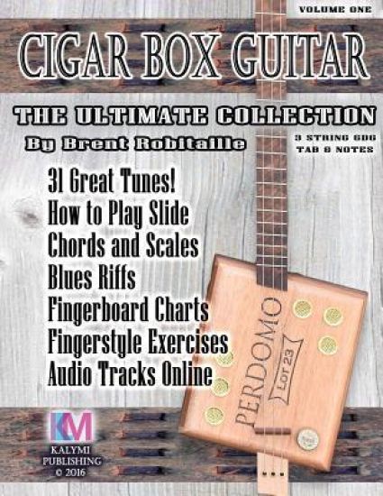 Cigar Box Guitar - The Ultimate Collection