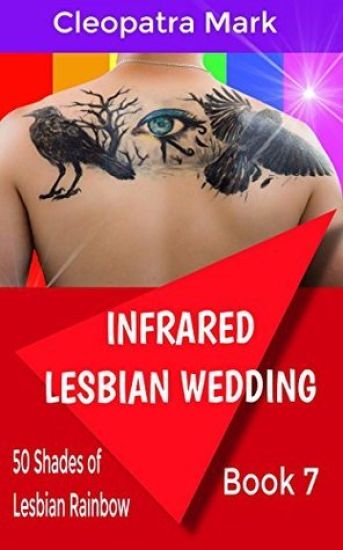 Lesbian Fiction Romance: Infrared Lesbian Wedding: LBGT Lesbian Fiction