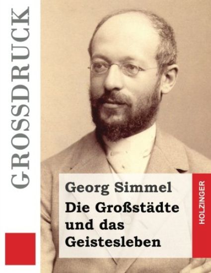 Die Großstädte und das Geistesleben (Großdruck)