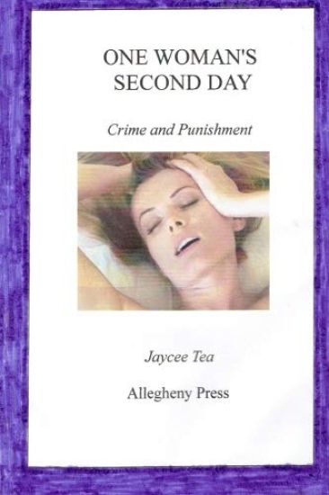 One Woman's Second Day: Crime and Punishment