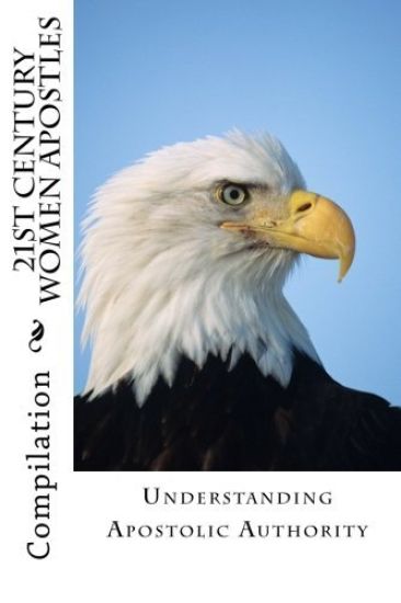 21st Century Women Apostles: Understanding Apostolic Authority