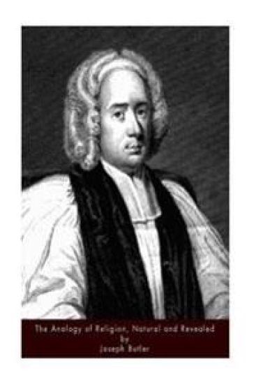 The Analogy of Religion, Natural and Revealed