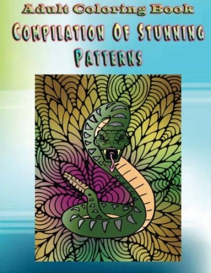 Adult Coloring Book Compilation Of Stunning Patterns: Mandala Coloring Book