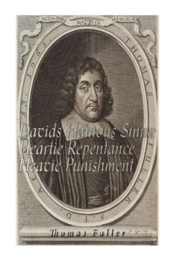 Davids Hainous Sinne, Heartie Repentance, Heavie Punishment