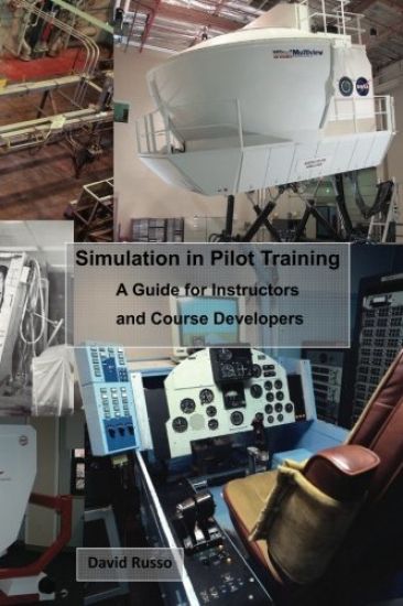 Simulation in Pilot Training: A Guide for Instructors and Course Developers