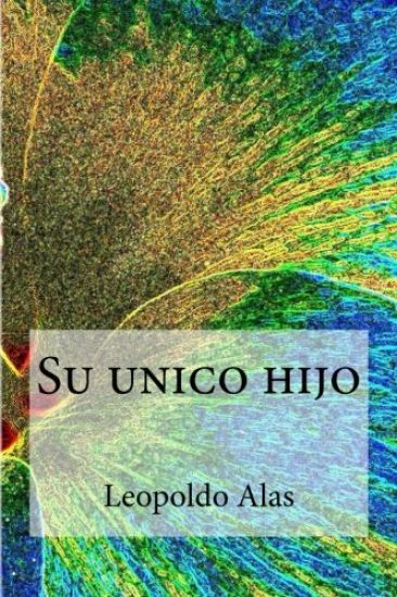 Su unico hijo