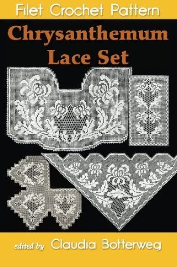 Chrysanthemum Lace Set Filet Crochet Pattern: Complete Instructions and Chart
