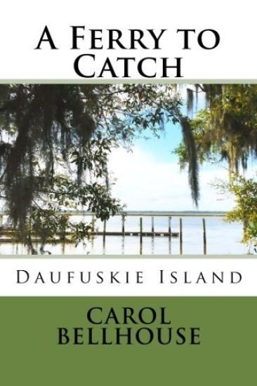 A Ferry to Catch: Daufuskie Island