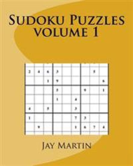 Sudoku Puzzles volume 1: 200 puzzles for beginners and experts.