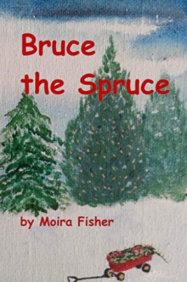 Bruce the Spruce: Children's Chapter Book