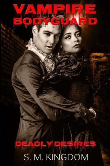 Vampire Bodyguard: Deadly Desires: Interracial Paranormal Romance BWWM
