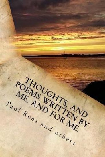 Thoughts, and poems written by and for me.: To those who inhabited my life!