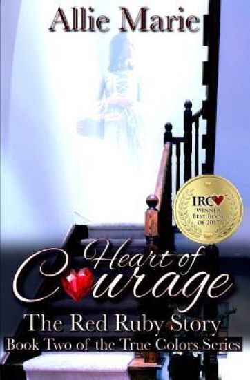 Heart of Courage: The Red Ruby Story