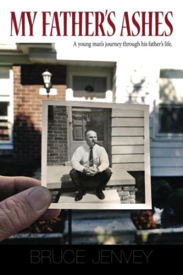My Father's Ashes: A Young Man's Journey Through His Father's Life