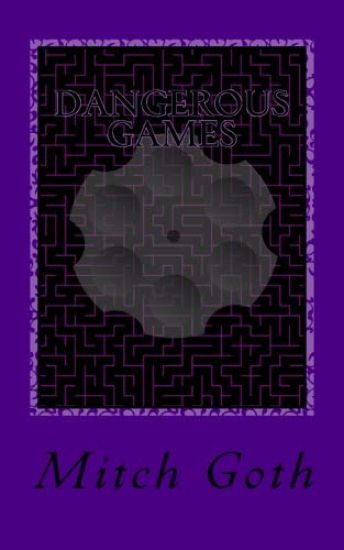 Dangerous Games: Book three in The Monello/Grazer Series