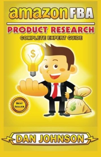 Amazon Fba: Product Research: Complete Expert Guide: How to Search Profitable Products to Sell on Amazon