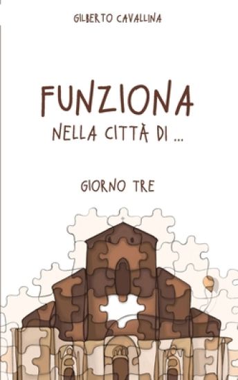 Funziona nella città di ...: Giorno Tre