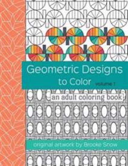 Geometric Designs to Color: An Adult Coloring Book