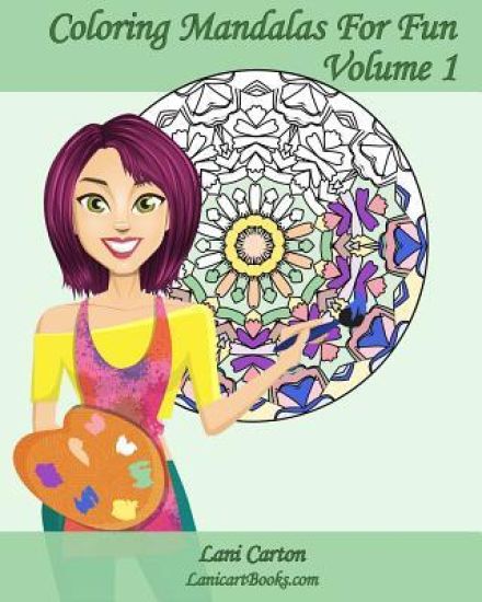 Coloring Mandalas For Fun - Volume 1: Adult Coloring Books
