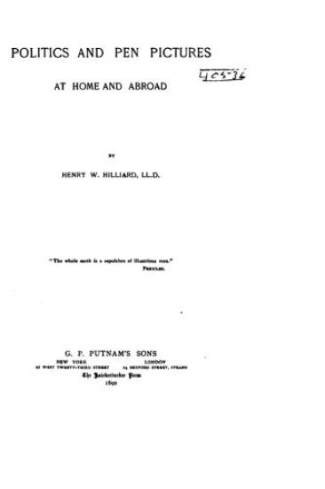 Politics and Pen Pictures at Home and Abroad