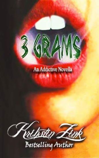 3 Grams: An Addictive Novella