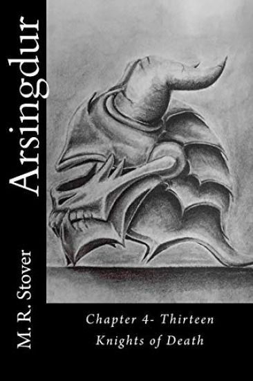 Arsingdur: Chapter 4- Thirteen Knights of Death