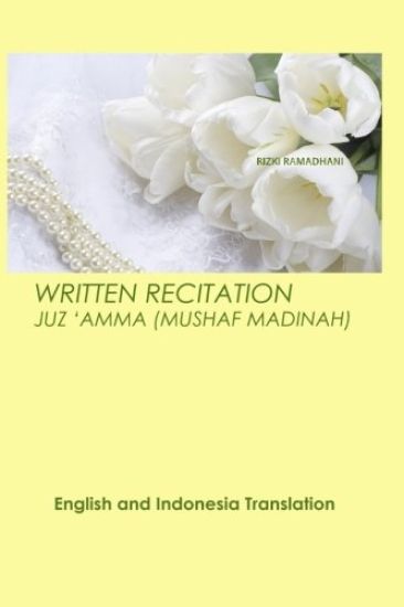 Written Recitation Juz 'Amma: English and Indonesia Translation