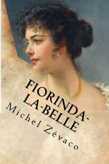 Fiorinda-la-Belle: Roman