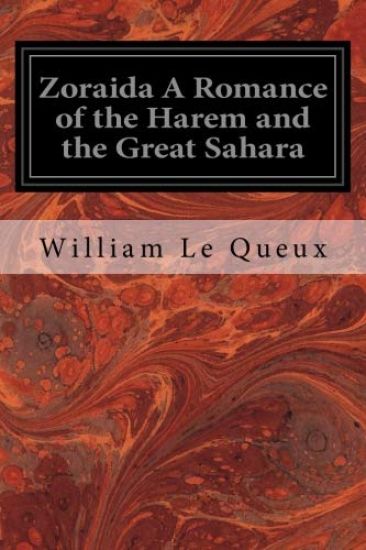 Zoraida A Romance of the Harem and the Great Sahara