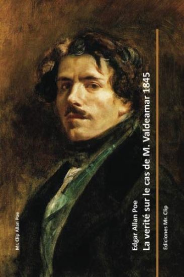 La verité sur le cas de M. Valdemar 1845