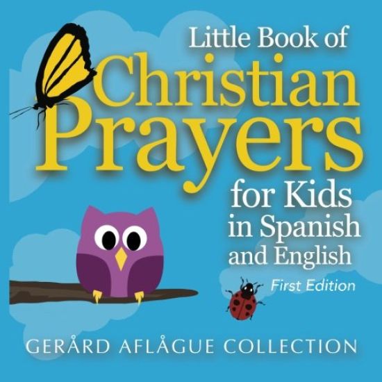 Little Book of Christian Prayers for Kids in Spanish and English