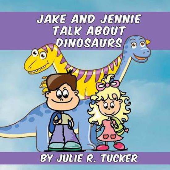 Jake and Jennie Talk about Dinosaurs