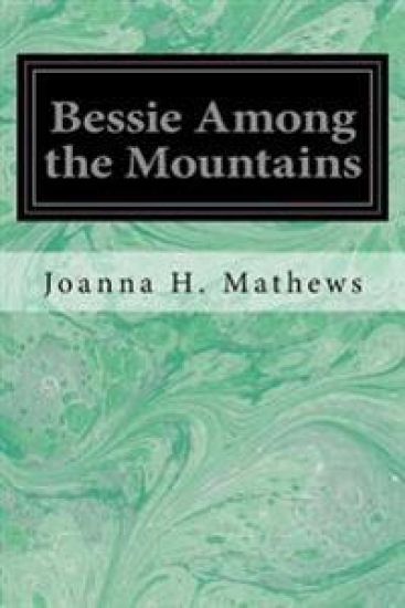 Bessie Among the Mountains