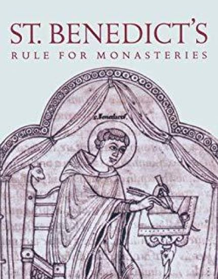 St. Benedict's Rule for Monasteries: Spiritual Classics