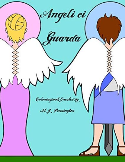 Angeli ci Guarda: Coloringbook for all ages